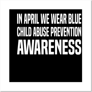 In April We Wear Blue Child Abuse Prevention Awareness Posters and Art